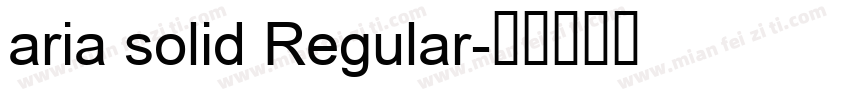 aria solid Regular字体转换